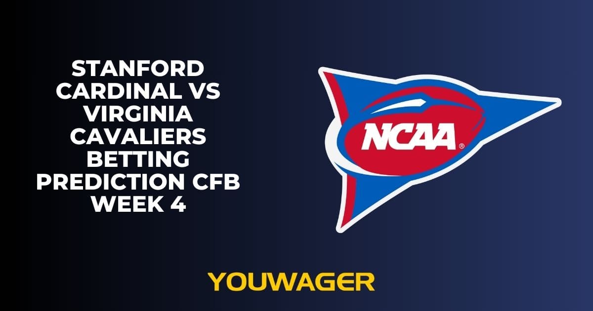 Stanford Cardinal vs Virginia Cavaliers Betting Prediction CFB Week 4