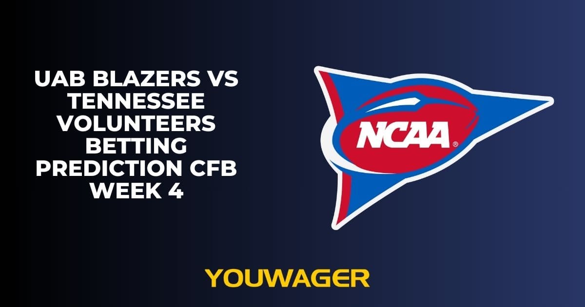 UAB Blazers vs Tennessee Volunteers Betting Prediction CFB Week 4