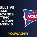 USF Bulls vs Miami Hurricanes Betting Prediction CFB Week 3