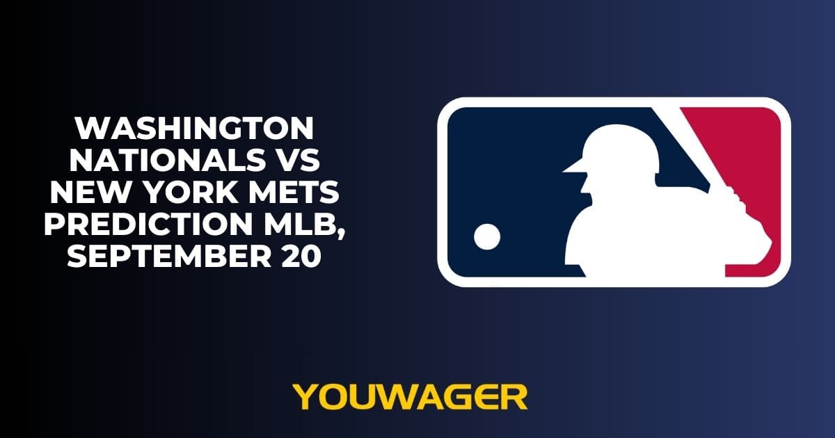 Washington Nationals vs New York Mets Prediction MLB, September 20