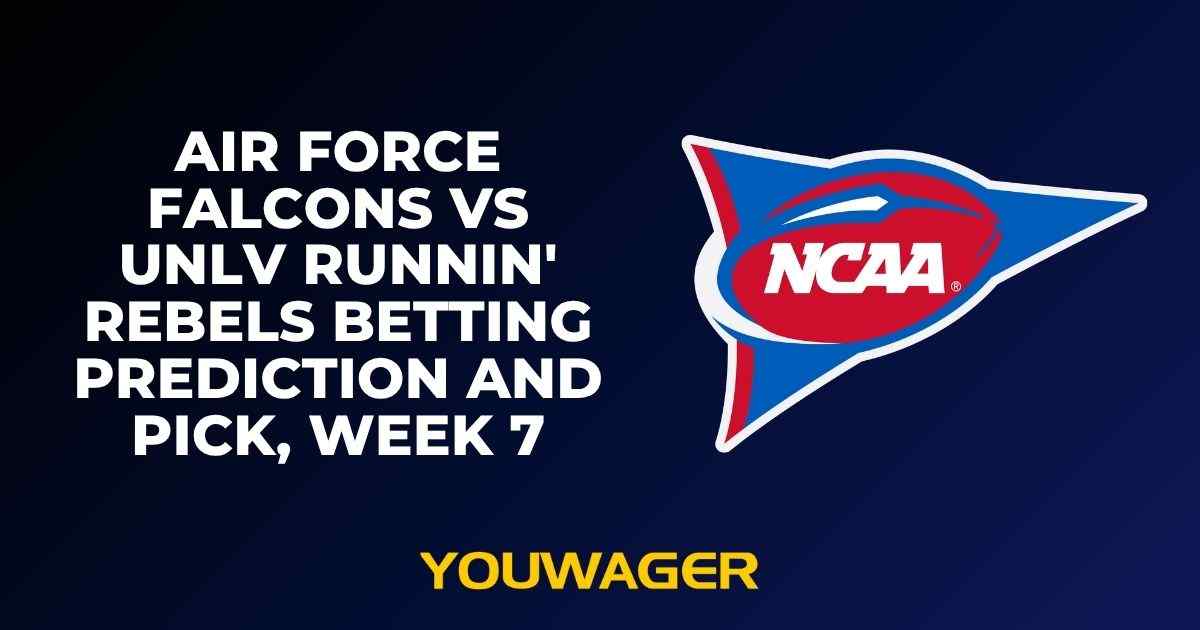 Air Force Falcons vs UNLV Runnin' Rebels Betting Prediction and Pick, Week 7