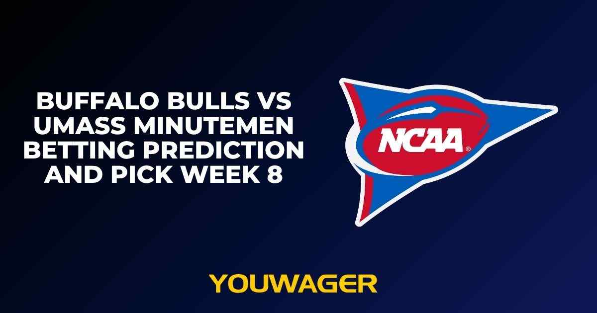 Buffalo Bulls vs UMass Minutemen Betting Prediction and Pick Week 8