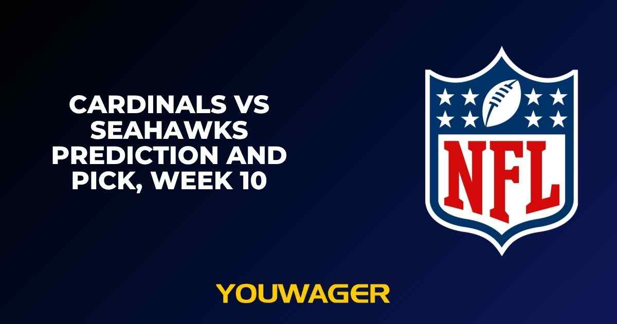 Cardinals vs Seahawks Prediction and Pick, Week 10