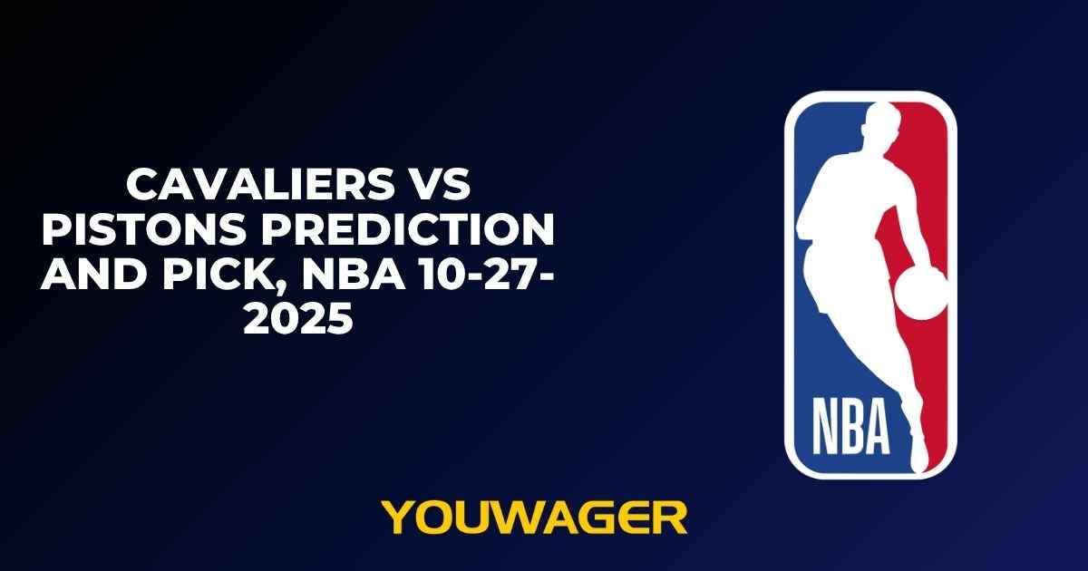 Cavaliers vs Pistons Prediction and Pick, NBA 10-27-2025