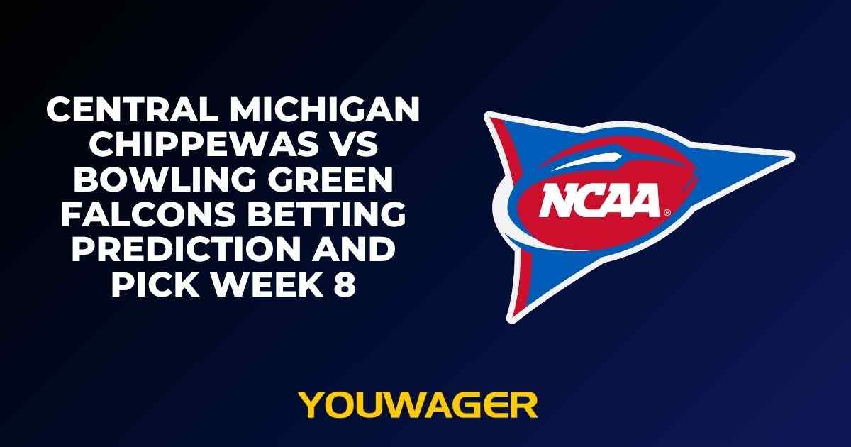 Central Michigan Chippewas vs Bowling Green Falcons Betting Prediction and Pick Week 8