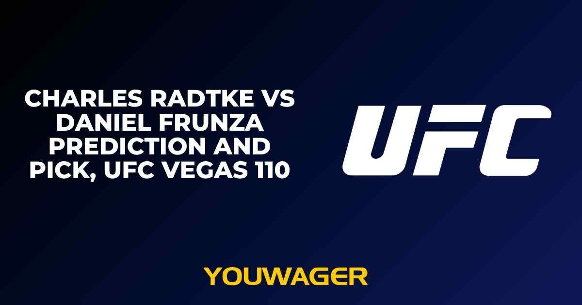 Charles Radtke vs Daniel Frunza Prediction and Pick, UFC Vegas 110