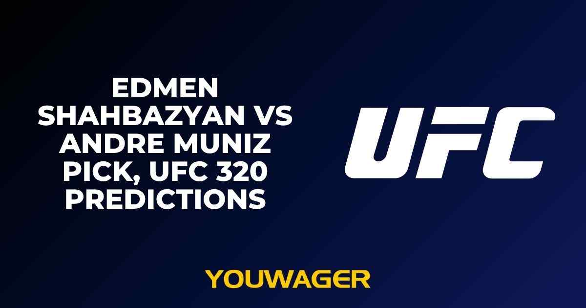 Edmen Shahbazyan vs Andre Muniz Pick, UFC 320 Predictions