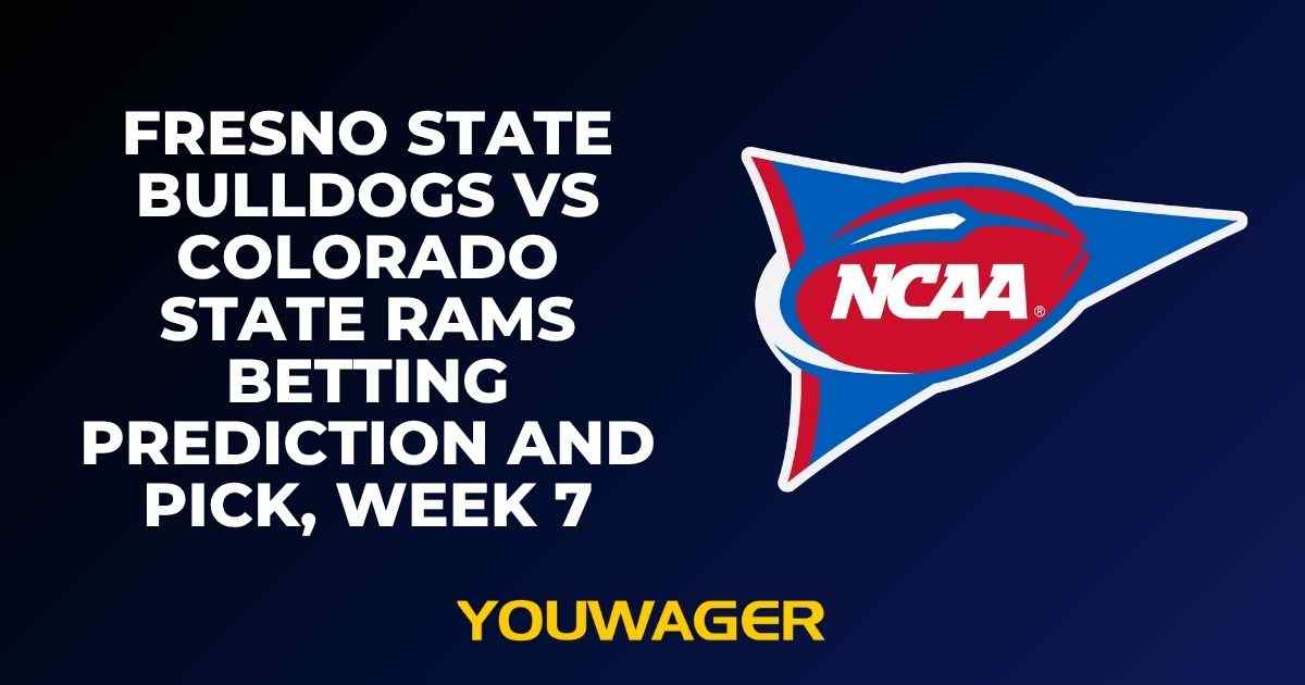 Fresno State Bulldogs vs Colorado State Rams Betting Prediction and Pick, Week 7