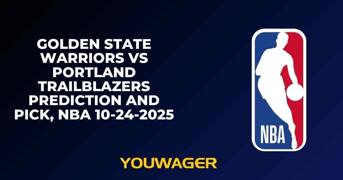 Golden State Warriors vs Portland Trailblazers Prediction and Pick, NBA 10-24-2025