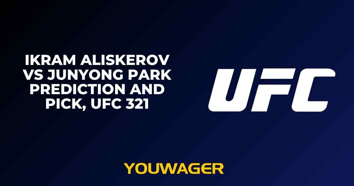 Ikram Aliskerov vs JunYong Park Prediction and Pick, UFC 321