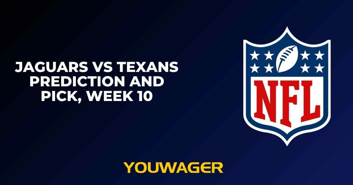 Jaguars vs Texans Prediction and Pick, Week 10