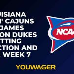 Louisiana Ragin' Cajuns vs James Madison Dukes Betting Prediction and Pick, Week 7