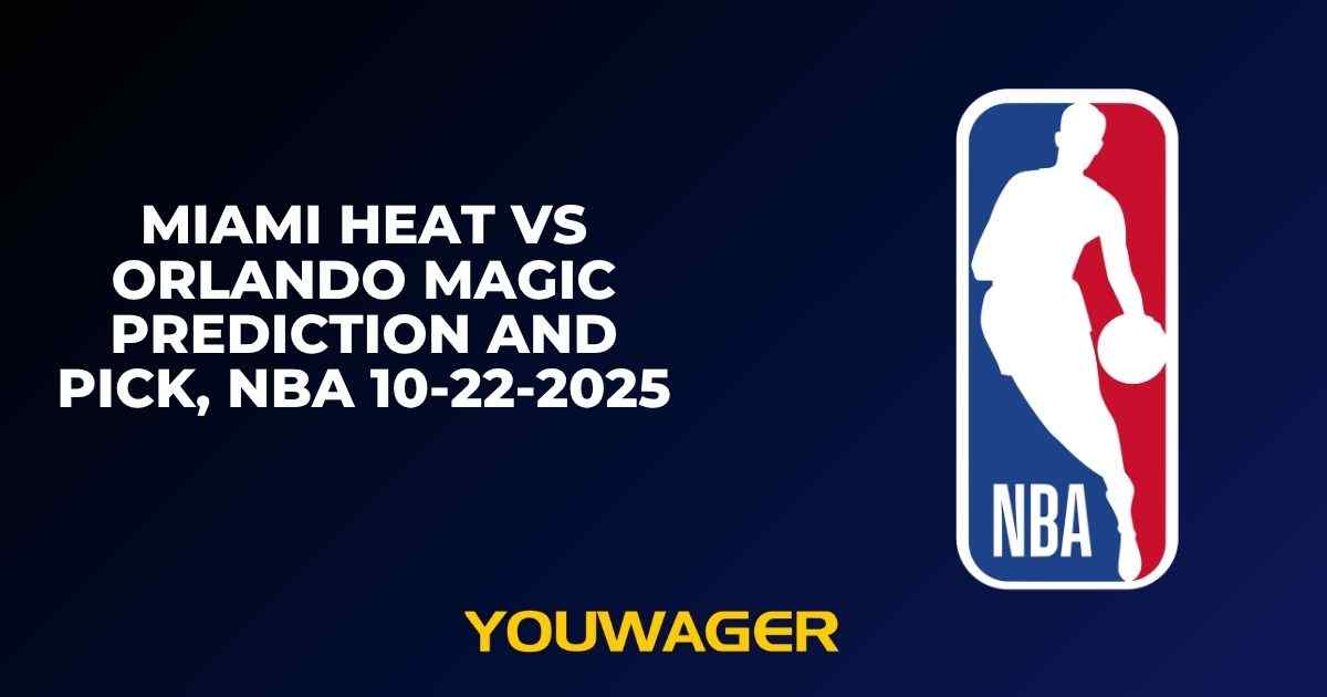Miami Heat vs Orlando Magic Prediction and Pick, NBA 10-22-2025