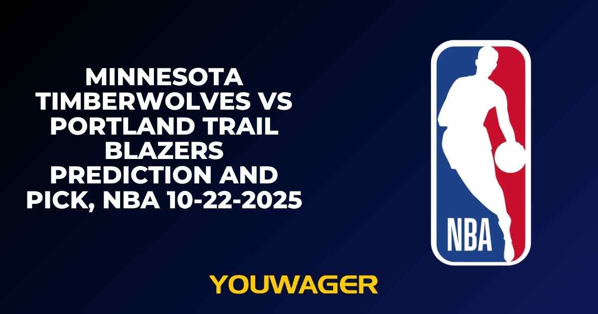 Minnesota Timberwolves vs Portland Trail Blazers Prediction and Pick, NBA 10-22-2025