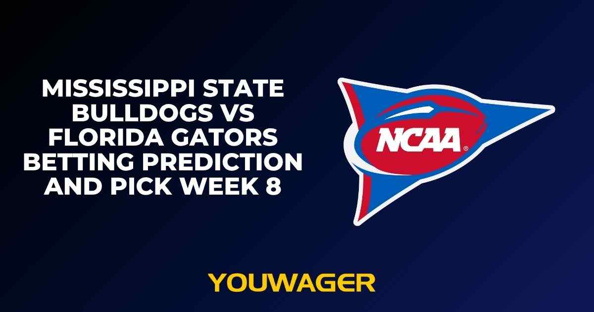 Mississippi State Bulldogs vs Florida Gators Betting Prediction and Pick Week 8