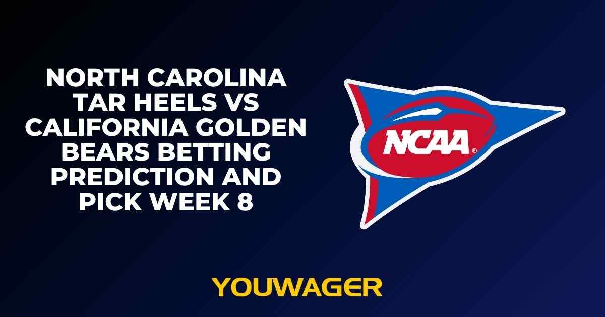 North Carolina Tar Heels vs California Golden Bears Betting Prediction and Pick Week 8