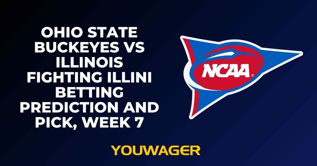 Ohio State Buckeyes vs Illinois Fighting Illini Betting Prediction and Pick, Week 7