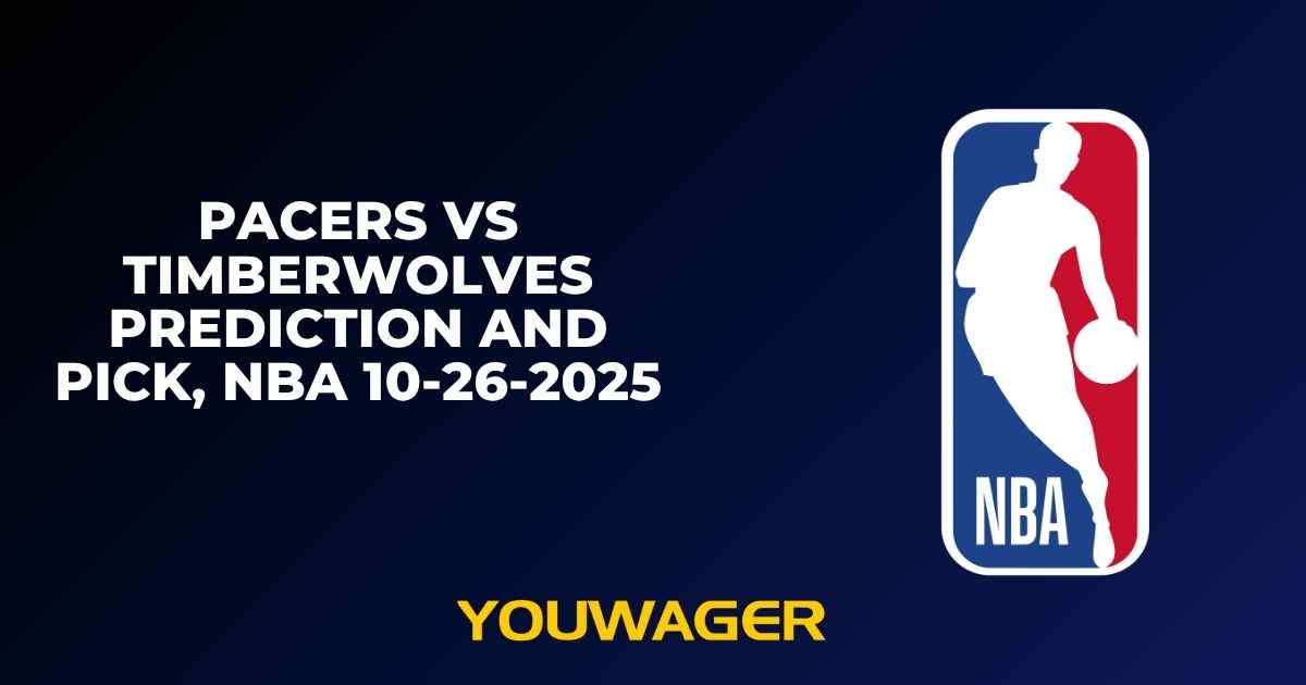 Pacers vs Timberwolves Prediction and Pick, NBA 10-26-2025