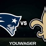 Patriots vs Saints Betting Prediction and Pick, Week 6