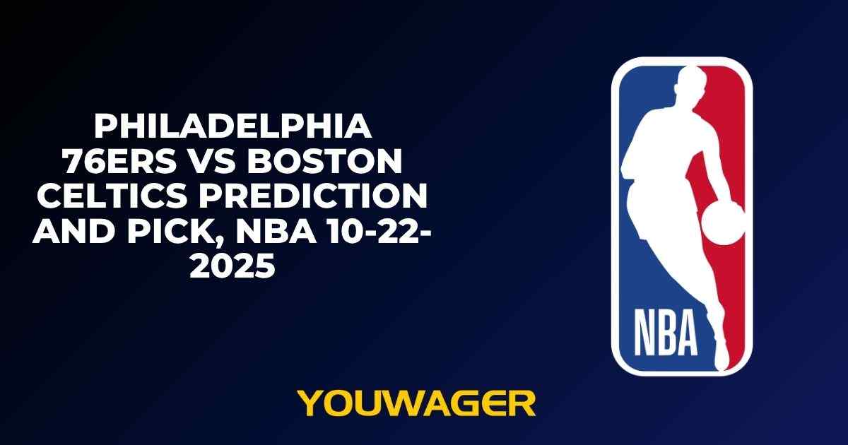 Philadelphia 76ers vs Boston Celtics Prediction and Pick, NBA 10-22-2025