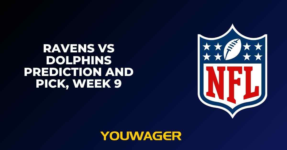 Ravens vs Dolphins Prediction and Pick, Week 9