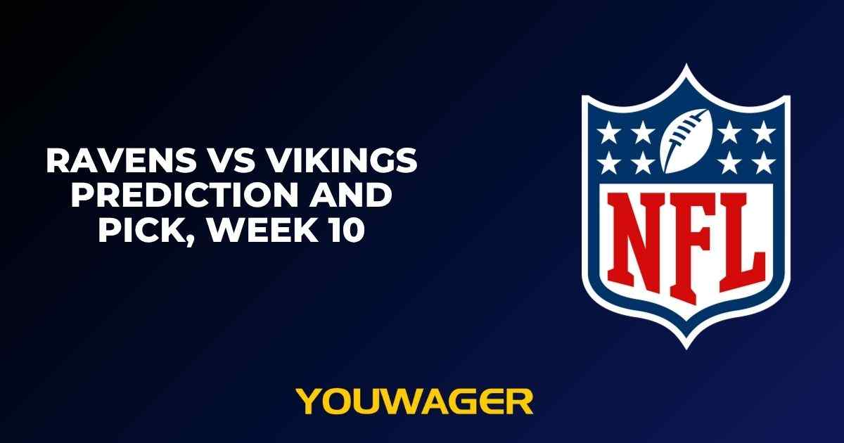 Ravens vs Vikings Prediction and Pick, Week 10