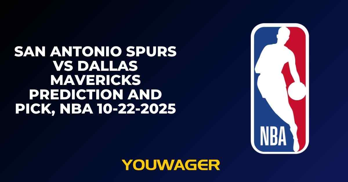 San Antonio Spurs vs Dallas Mavericks Prediction and Pick, NBA 10-22-2025