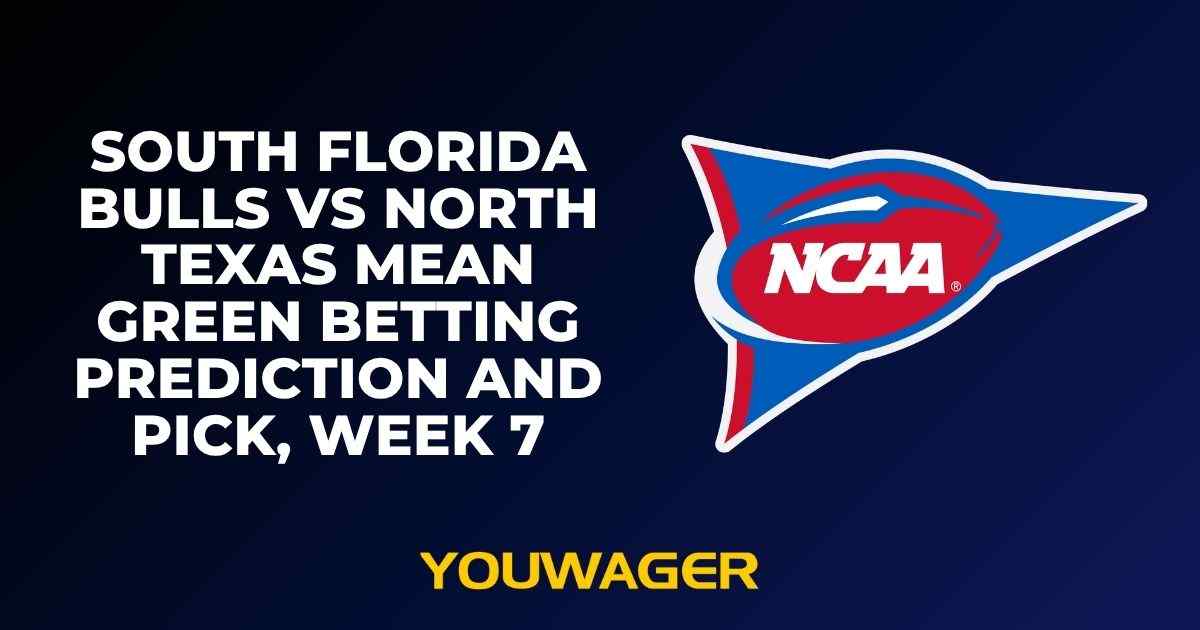 South Florida Bulls vs North Texas Mean Green Betting Prediction and Pick, Week 7