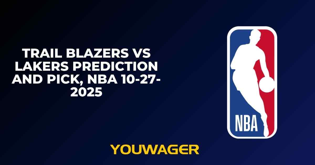 Trail Blazers vs Lakers Prediction and Pick, NBA 10-27-2025