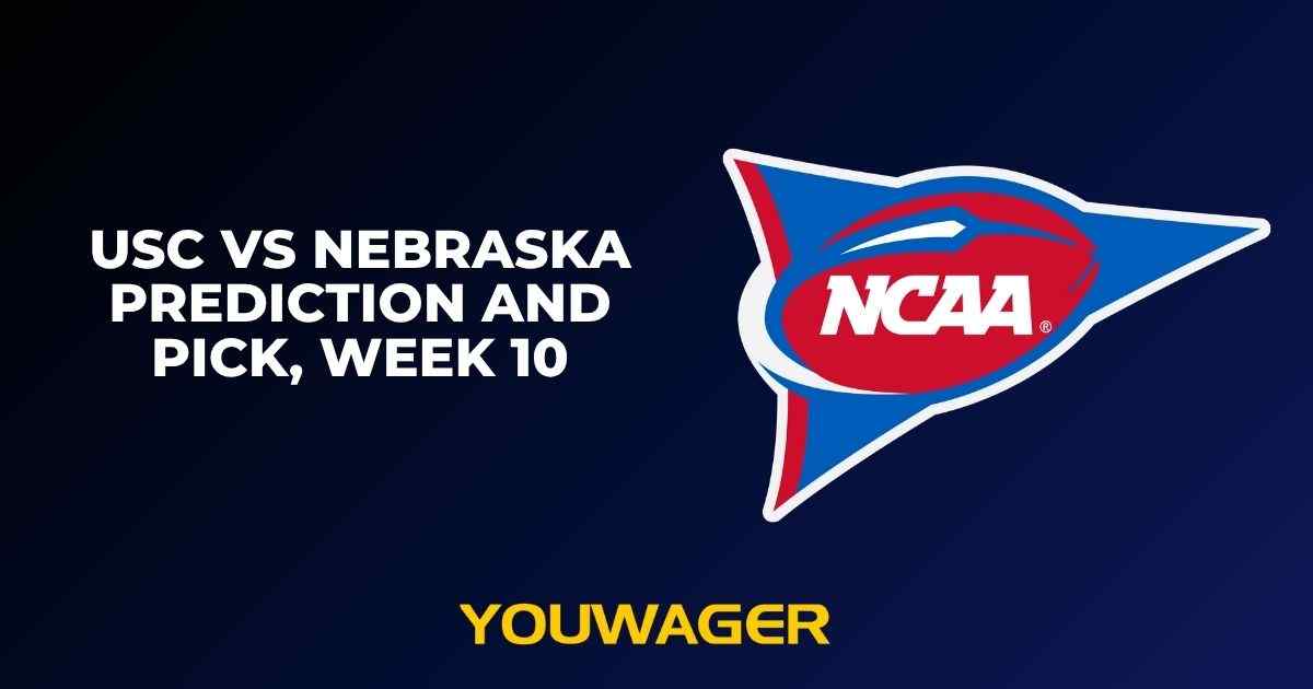 USC vs Nebraska Prediction and Pick, Week 10
