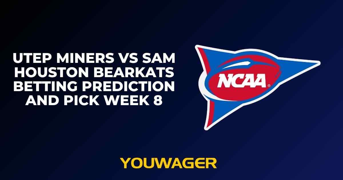 UTEP Miners vs Sam Houston Bearkats Betting Prediction and Pick Week 8
