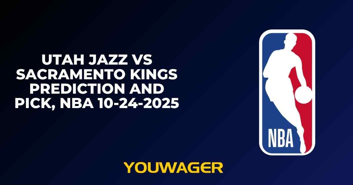 Utah Jazz vs Sacramento Kings Prediction and Pick, NBA 10-24-2025