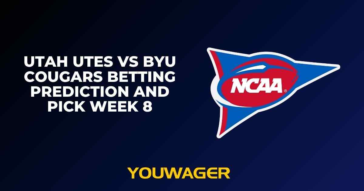 Utah Utes vs BYU Cougars Betting Prediction and Pick Week 8