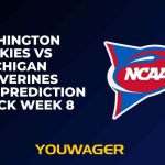 Washington Huskies vs Michigan Wolverines Betting Prediction and Pick Week 8