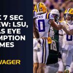 Week 7 SEC Preview LSU, Texas Eye Redemption Games