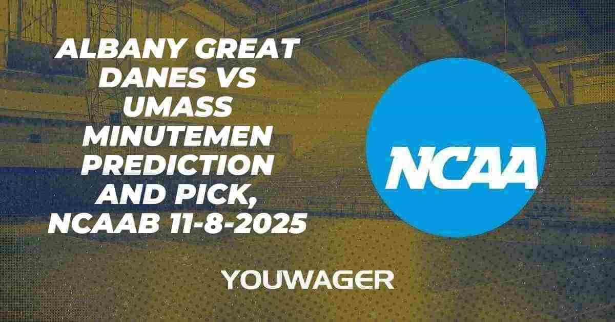 Albany Great Danes vs UMass Minutemen Prediction and Pick, NCAAB 11-8-2025