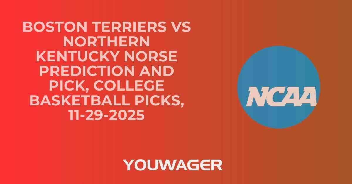 Boston Terriers vs Northern Kentucky Norse Prediction and Pick, College Basketball Picks, 11-29-2025