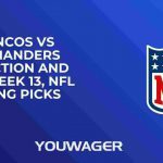 Broncos vs Commanders Prediction and Pick, Week 13, NFL Betting Picks