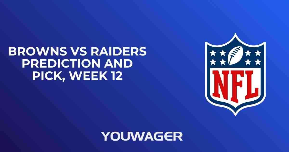 Browns vs Raiders Prediction and Pick, Week 12