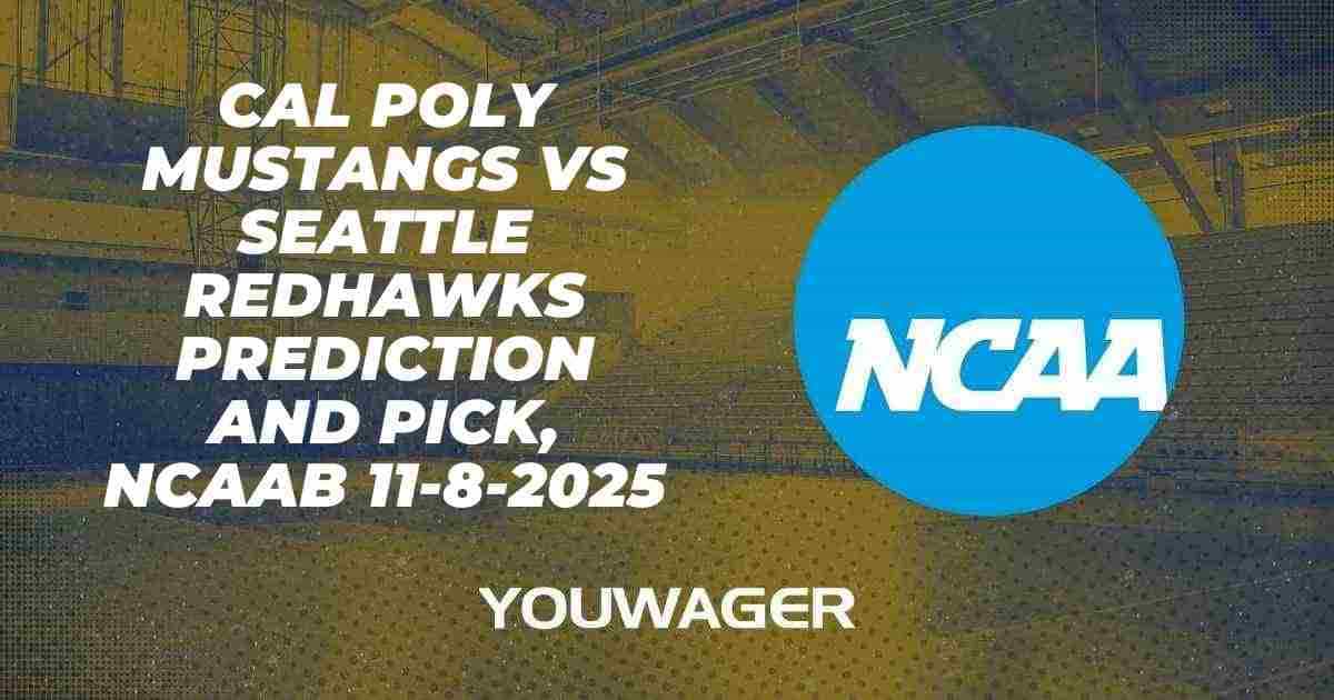 Cal Poly Mustangs vs Seattle Redhawks Prediction and Pick, NCAAB 11-8-2025