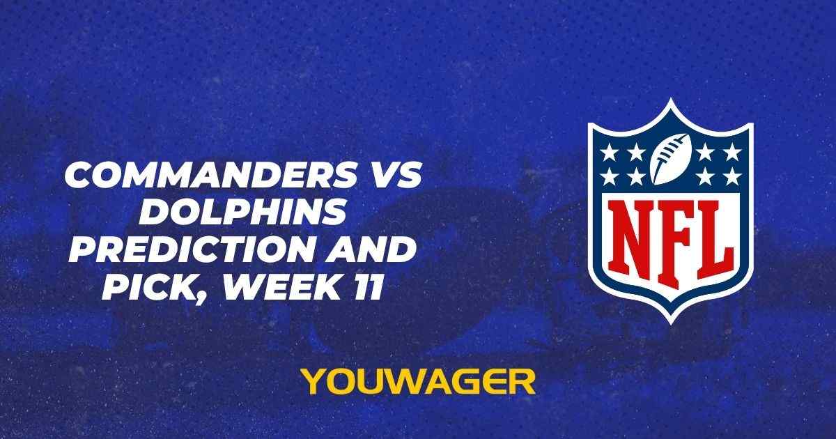 Commanders vs Dolphins Prediction and Pick, Week 11