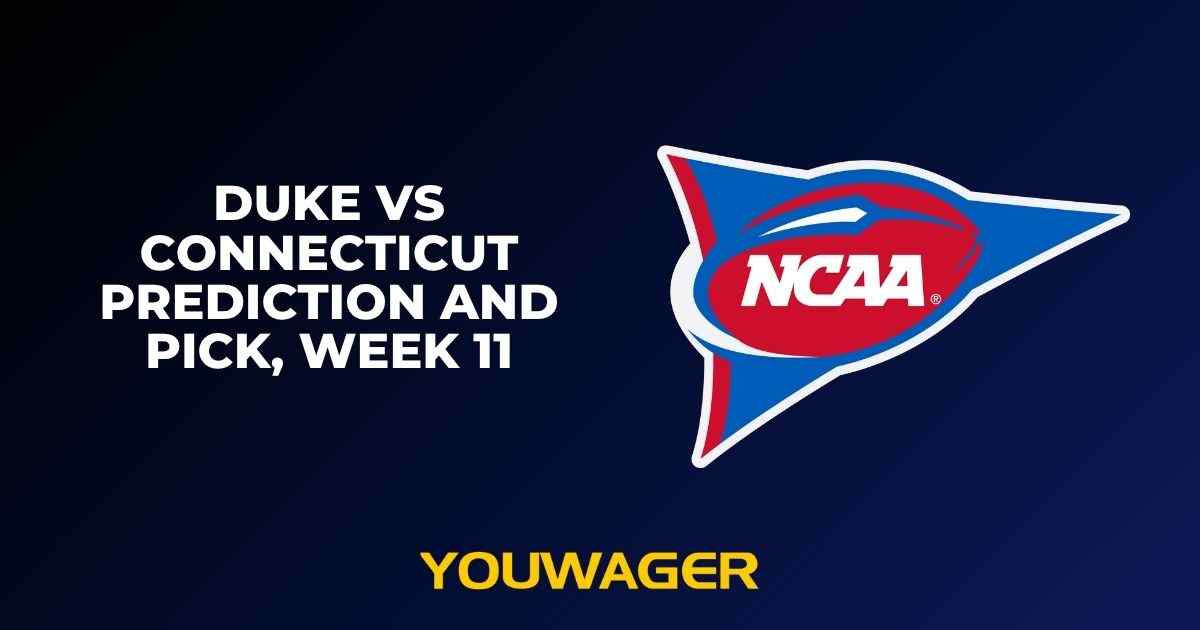 Duke vs Connecticut Prediction and Pick, Week 11