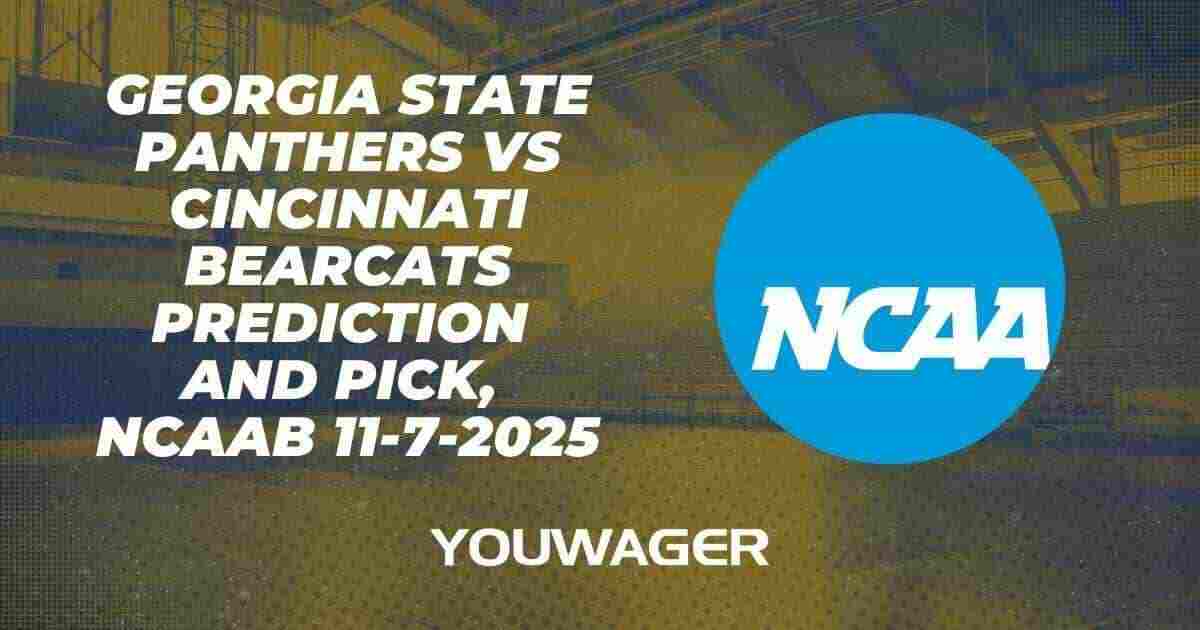 Georgia State Panthers vs Cincinnati Bearcats Prediction and Pick, NCAAB 11-7-2025