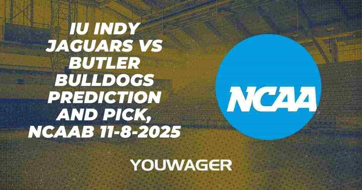 IU Indy Jaguars vs Butler Bulldogs Prediction and Pick, NCAAB 11-8-2025
