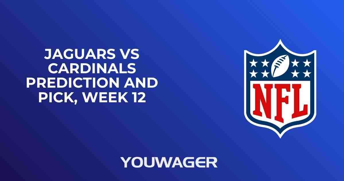 Jaguars vs Cardinals Prediction and Pick, Week 12