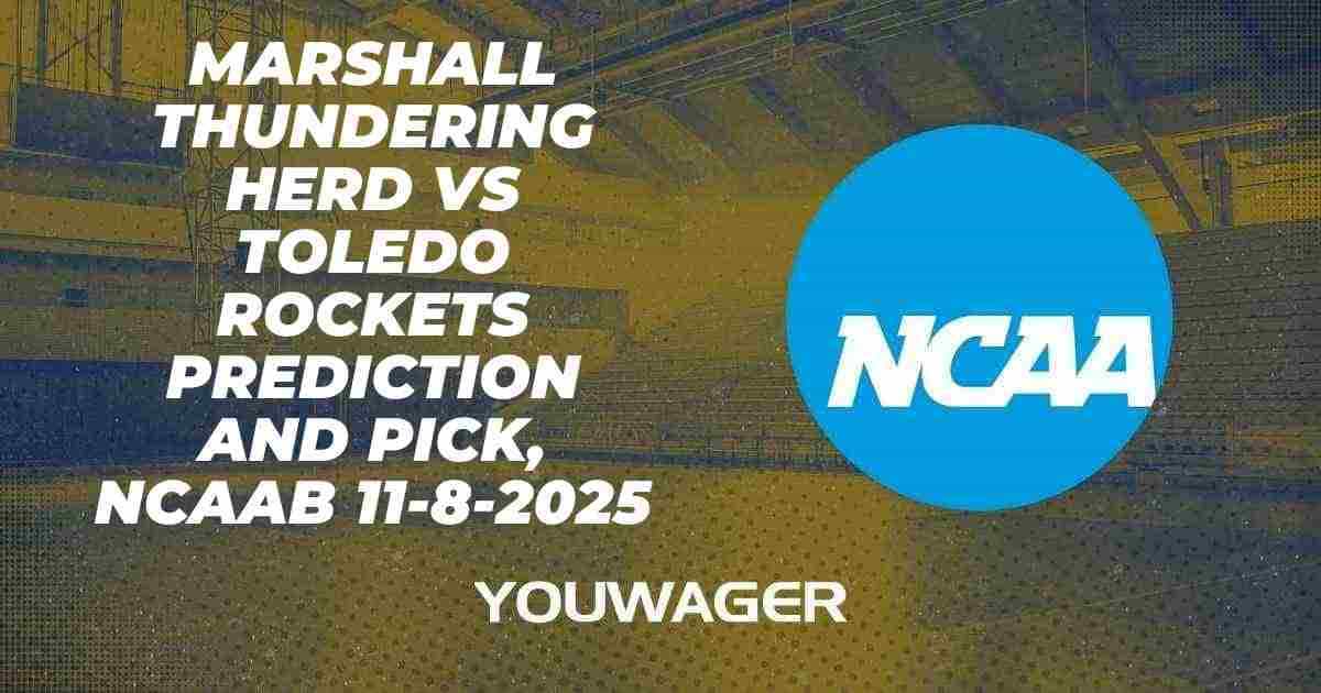Marshall Thundering Herd vs Toledo Rockets Prediction and Pick, NCAAB 11-8-2025