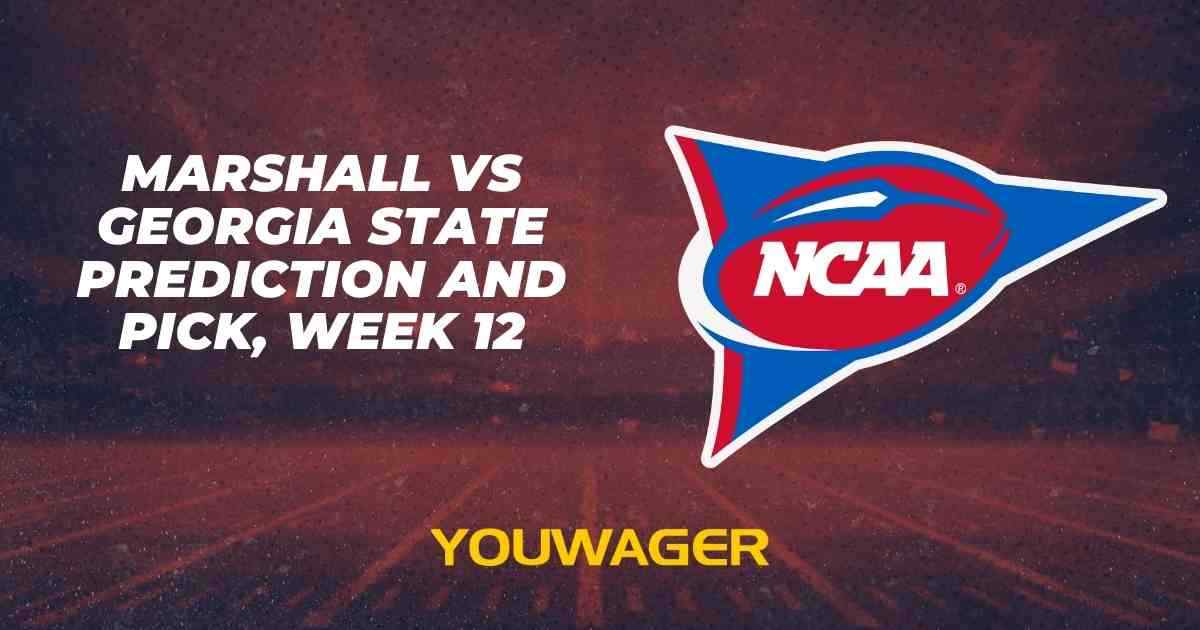 Marshall vs Georgia State Prediction and Pick, Week 12
