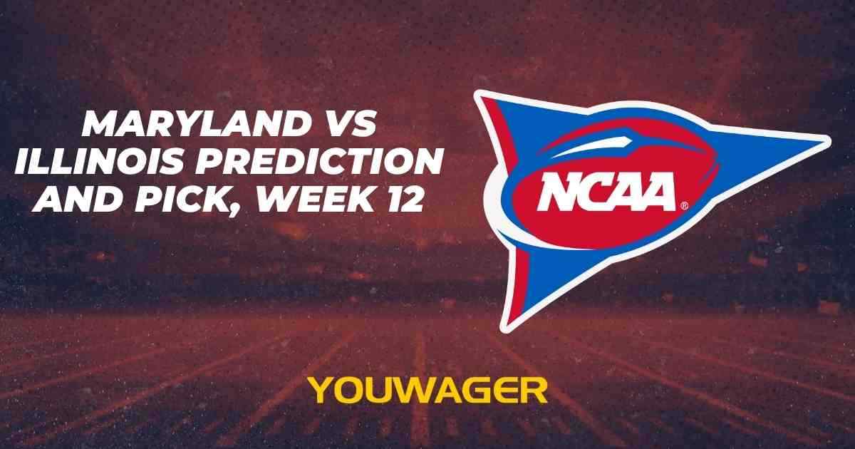 Maryland vs Illinois Prediction and Pick, Week 12