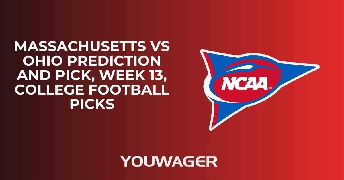 UMass vs Ohio Prediction and Pick, Week 13, College Football Picks