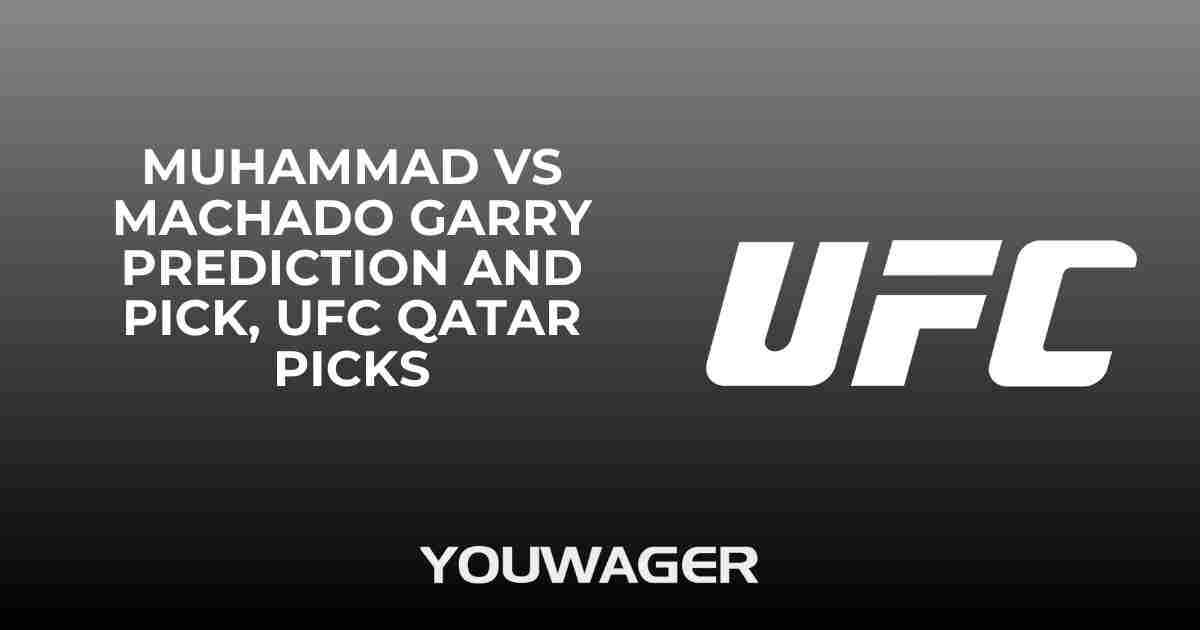 Muhammad vs Machado Garry Prediction and Pick, UFC Qatar Picks